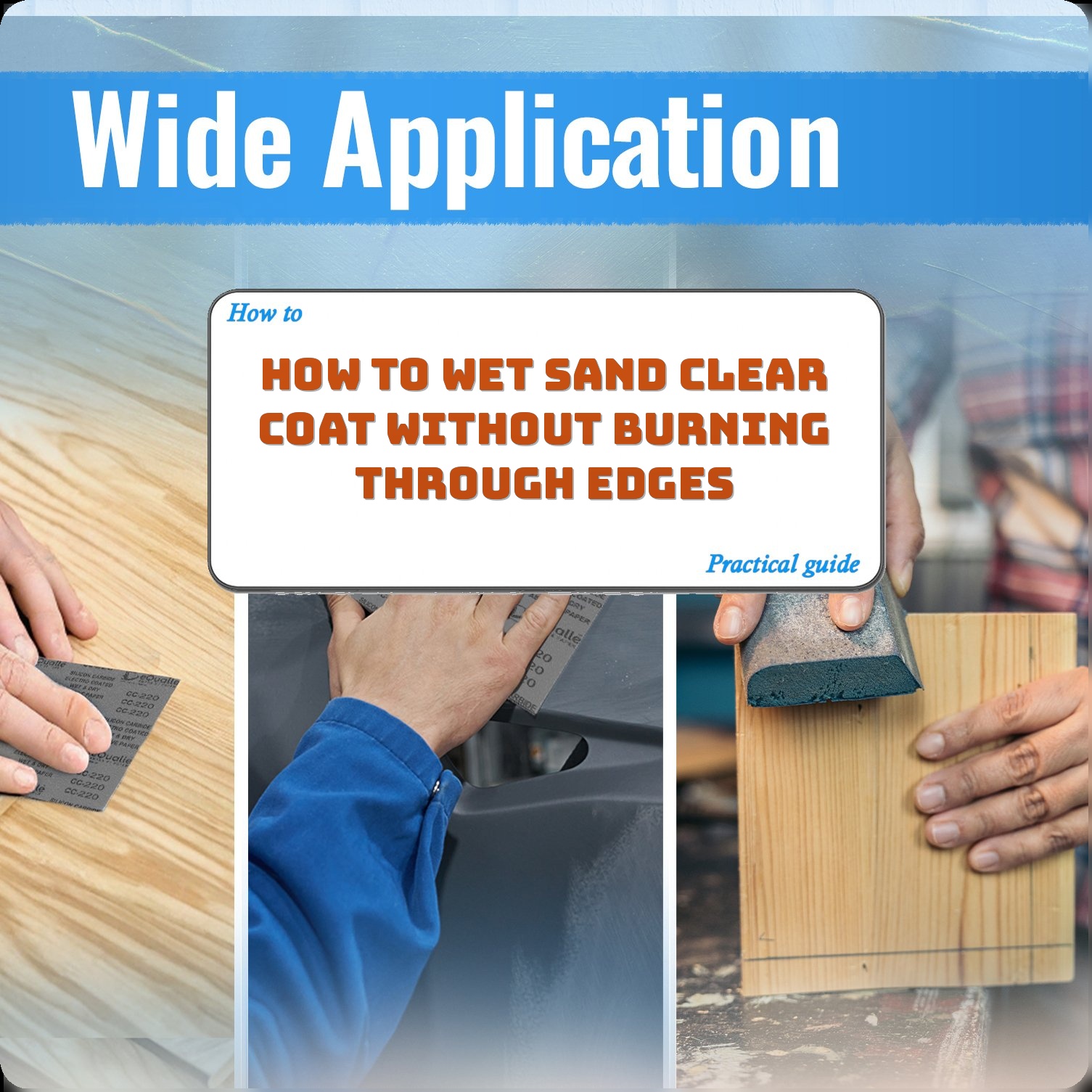 How To Wet Sand Clear Coat